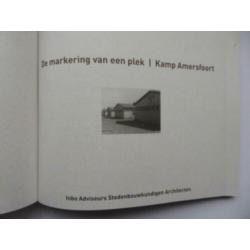 De markering van een plek. Kamp Amersfoort
