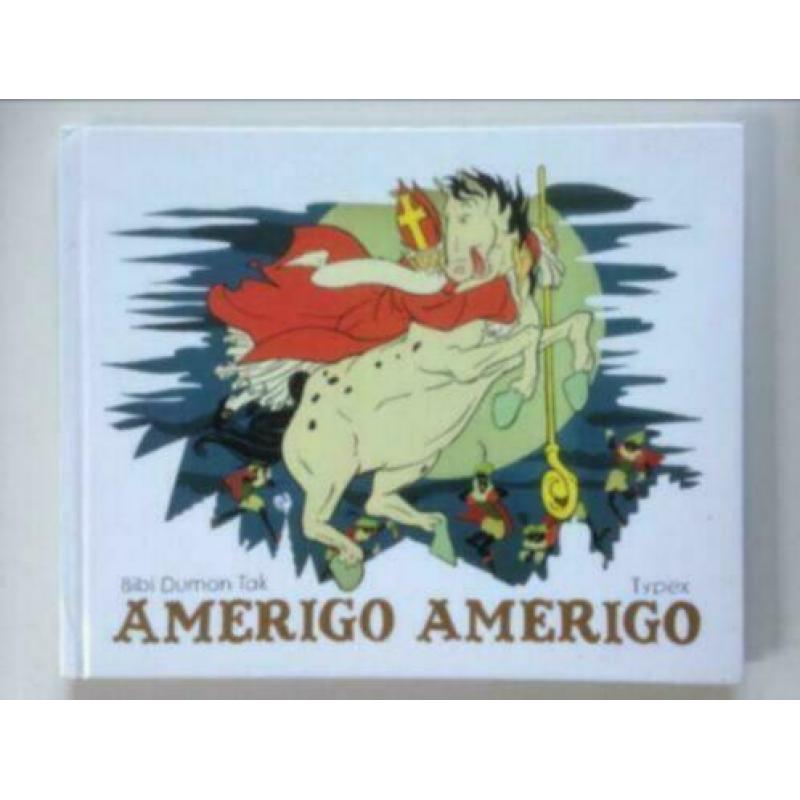 Amerigo amerigo .bibi Dumon Tak .douwe Egberts( Sint 2010)