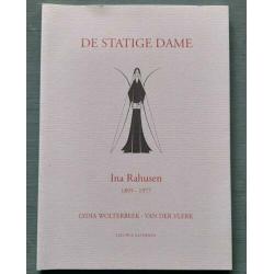 L. Wolterbeek - Ina Rahusen, de statige dame