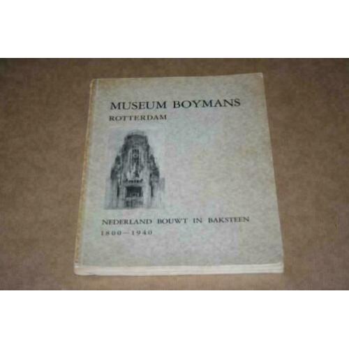 Nederland bouwt in baksteen 1900-1940 - Boymans 1941 !!