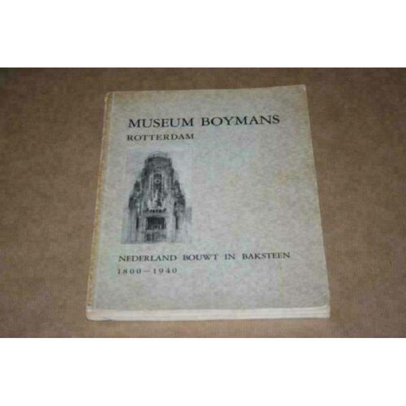 Nederland bouwt in baksteen 1900-1940 - Boymans 1941 !!