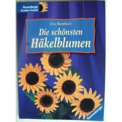 boekje bloemen haken DIE SCHÖNSTEN HÄKELBLUMEN Eva Hambach