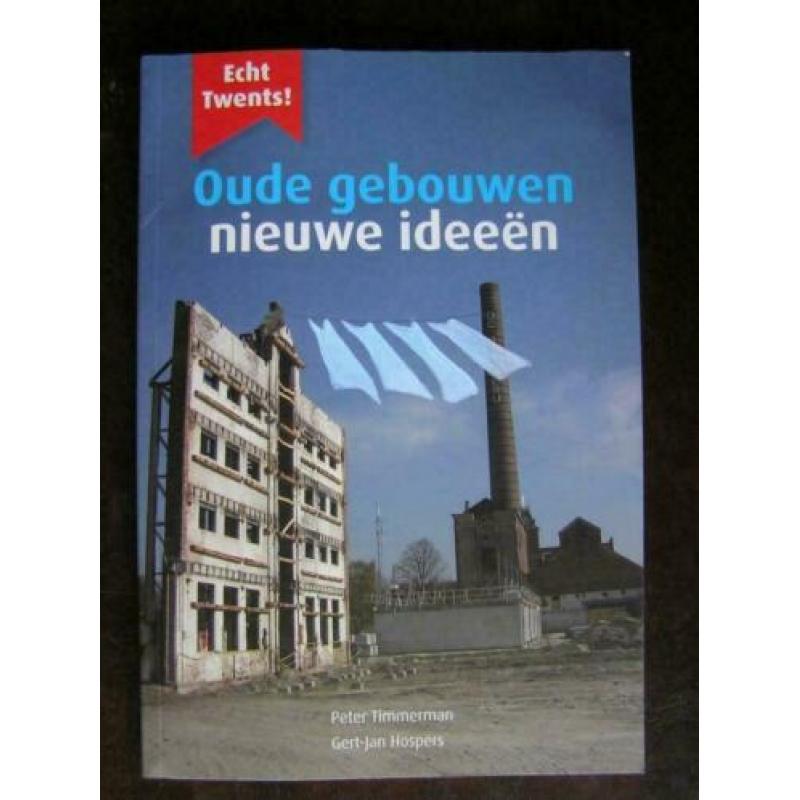 Echt Twents - Oude gebouwen en nieuwe ideeën