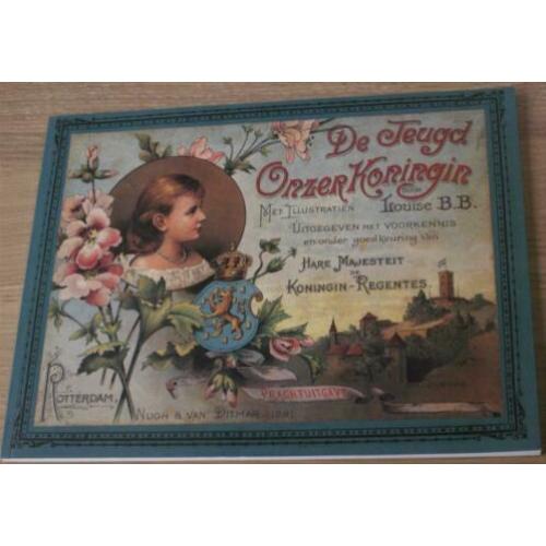 De Jeugd onzer Koningin (Wilhelmina) door B.B,Louise met ill