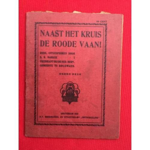 Naast Het Kruis De Roode Vaan 1918