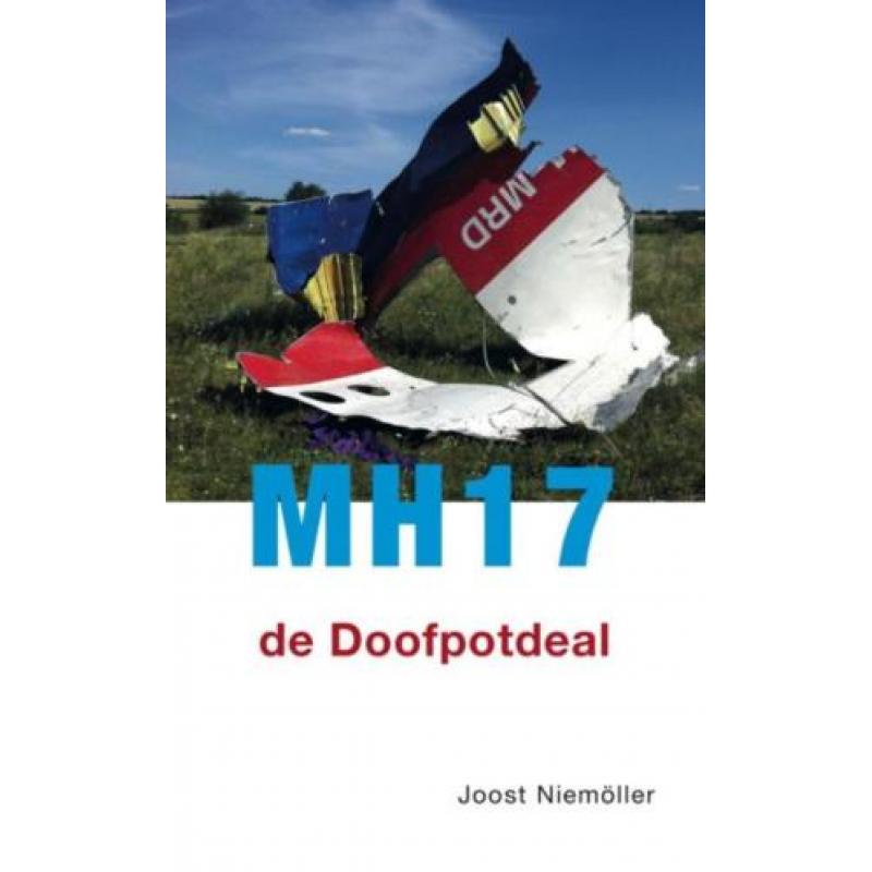 MH17 de doofpotdeal - Joost Niemoller - GRATIS VERZENDING