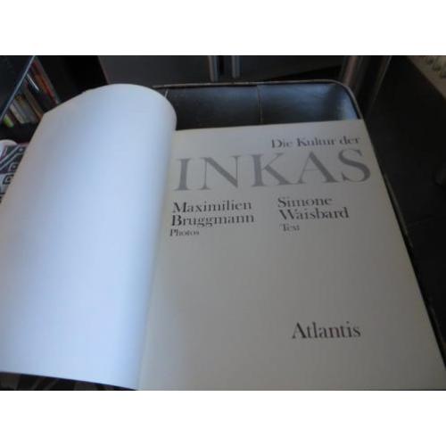 Die Kultur der INKAS - Atlantis (Verlag Zurich) in DUITS