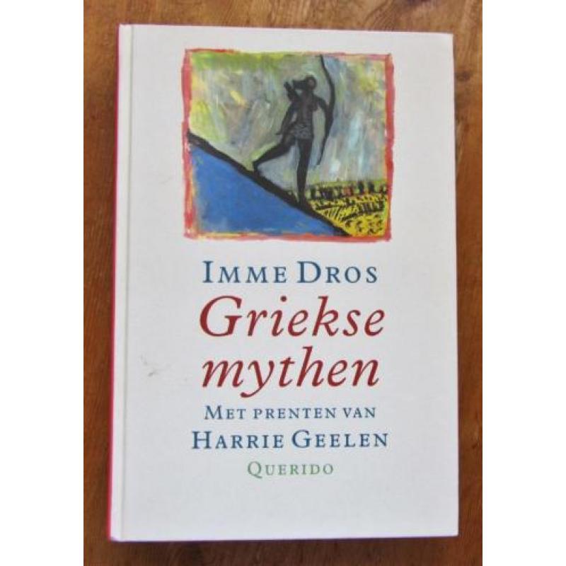 Griekse Mythen door Imme Dros - Prenten van Harrie Geelen