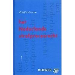 Het Nederlands strafprocesrecht 9789038706306