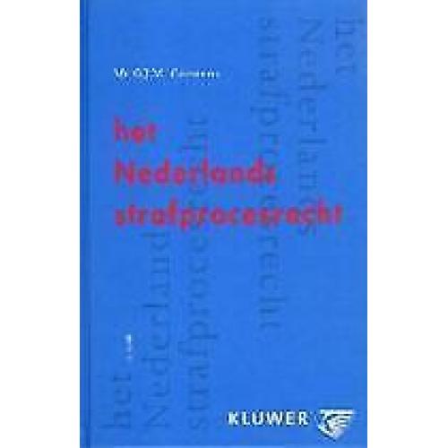 Het Nederlands strafprocesrecht 9789038706306