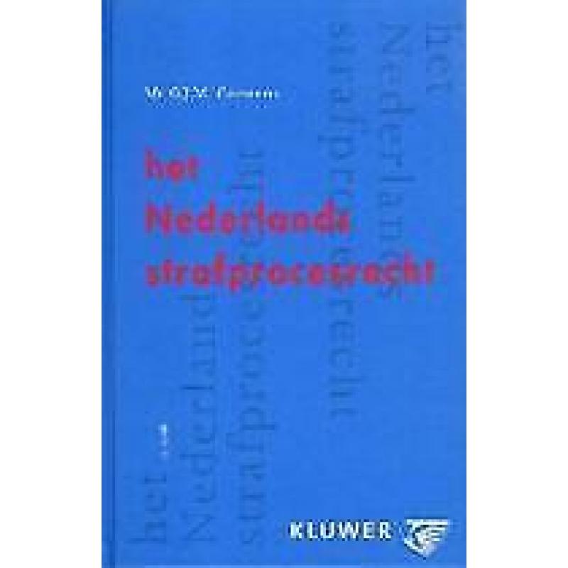 Het Nederlands strafprocesrecht 9789038706306