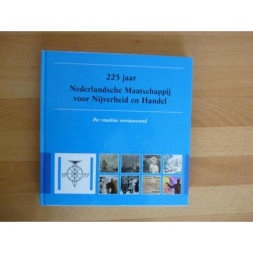 225 jaar Nederlandsche Maatschappij voor Nijverheid en