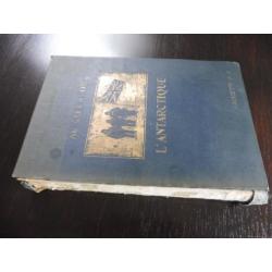 Au coeur de l'Antarctique. Expedition du Nimrod 1911